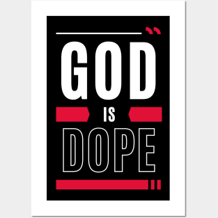 God Is Dope | Christian Typography Posters and Art